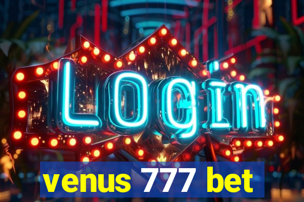 venus 777 bet